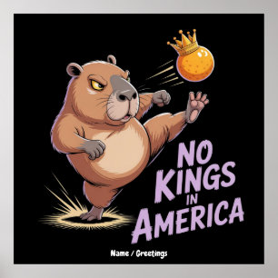 No Kings In America We The People Funny Political  Poster