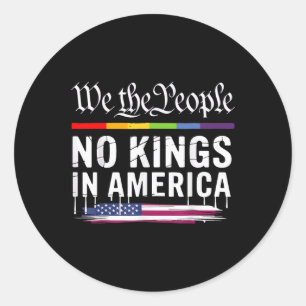 No Kings In America We The People Lgbt  Classic Round Sticker