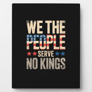 No Kings In America We The People Plaque