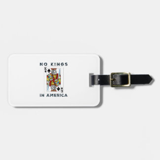 No Kings In America We The People Political Creati Luggage Tag