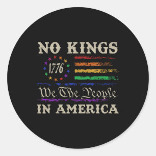 No Kings In America We The People Political Men Wo Classic Round Sticker
