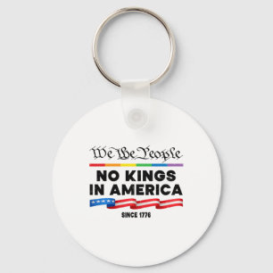No Kings In America We The People Political Protes Keychain