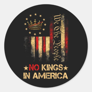 No Kings In America We The People Political Shirt  Classic Round Sticker