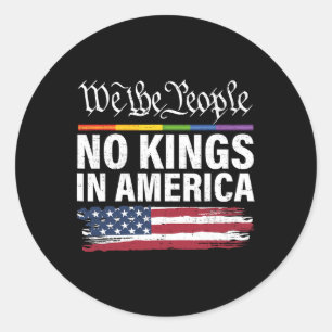 No Kings In America We The People Political Shirt  Classic Round Sticker