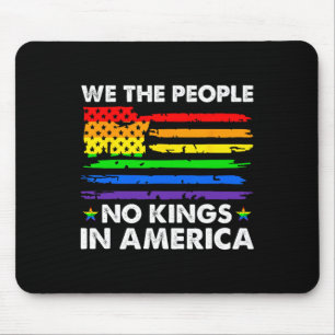 No Kings In America We The People Political Shirt Mouse Pad