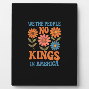 No Kings In America We The People Retro Lovers Plaque