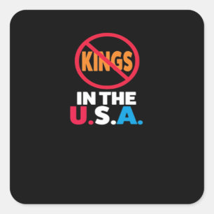 No Kings In The USA Square Sticker