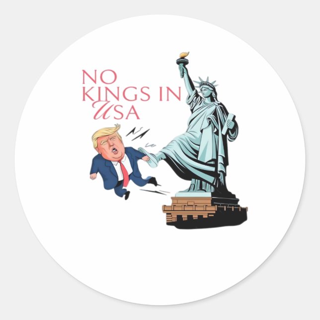 No Kings In USA Statue Of Kicking Out Fump Classic Classic Round Sticker (Front)