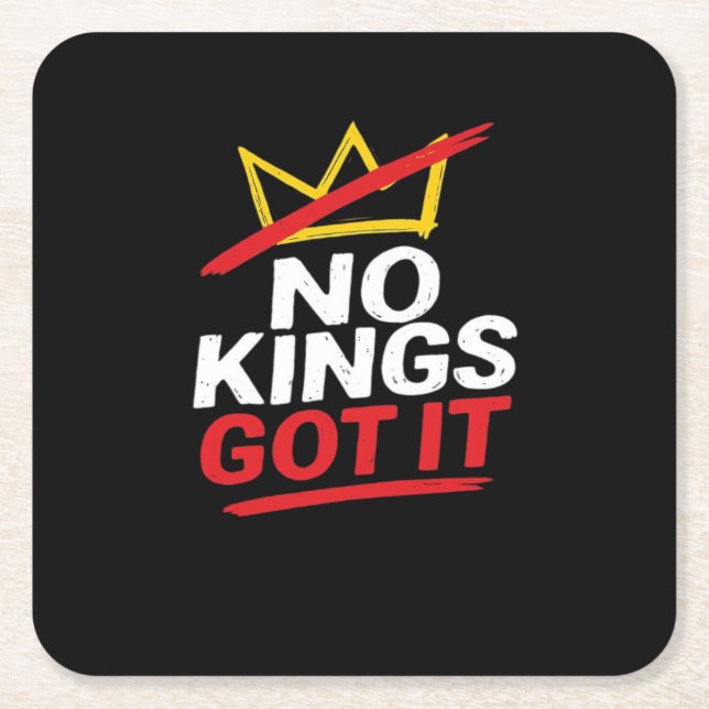 No Kings It Creative Casual Square Paper Coaster (Front)