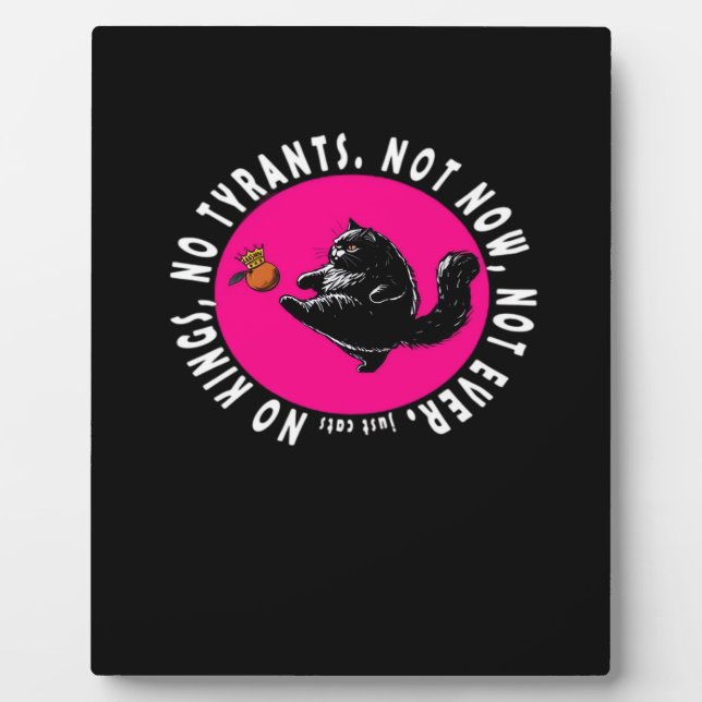 No Kings, Just Cats Essential Plaque (Front)