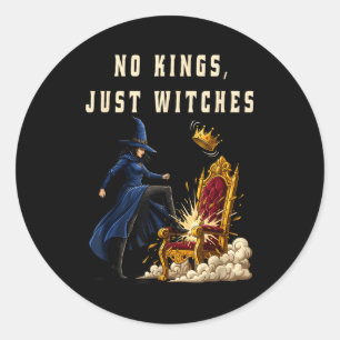 No Kings Just Witches Funny Witchcore Halloween Ar Classic Round Sticker