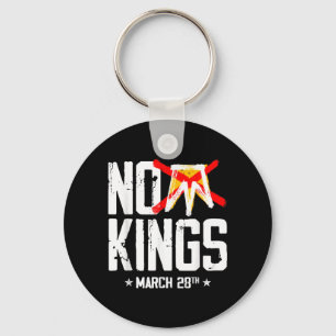 No Kings March 28 No Kings Day Keychain