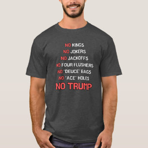 No Kings, No Jokers, No Trump T-Shirt