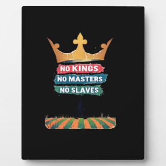 No Kings No Masters No Slaves Anti Authoritarian P Plaque