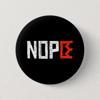No Kings Nope Protest Sign Horizontal Bold Text 2 Inch Round Button