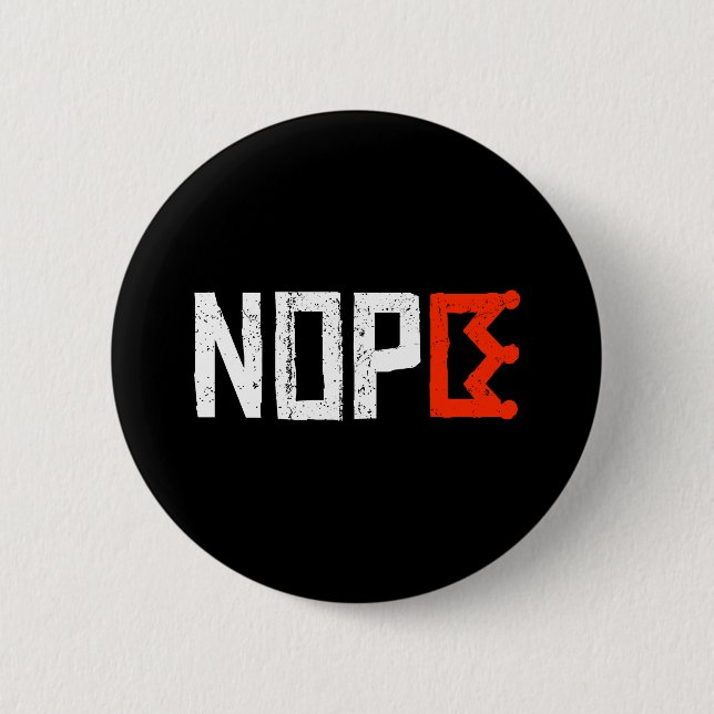 No Kings Nope Protest Sign Horizontal Bold Text 2 Inch Round Button (Front)