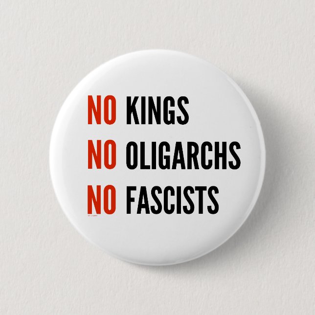 No Kings Oligarchs Fascists 2 Inch Round Button (Front)