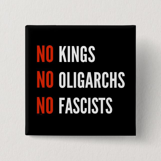No Kings Oligarchs Fascists 2 Inch Square Button (Front)