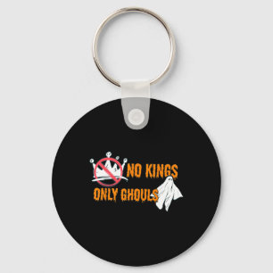 No Kings Only Ghouls Keychain