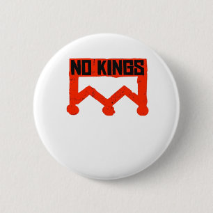 No Kings Protest Graphic Grunge Crown American Cl 2 Inch Round Button