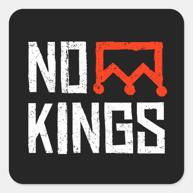 No Kings Protest Sign Square Sticker (Front)