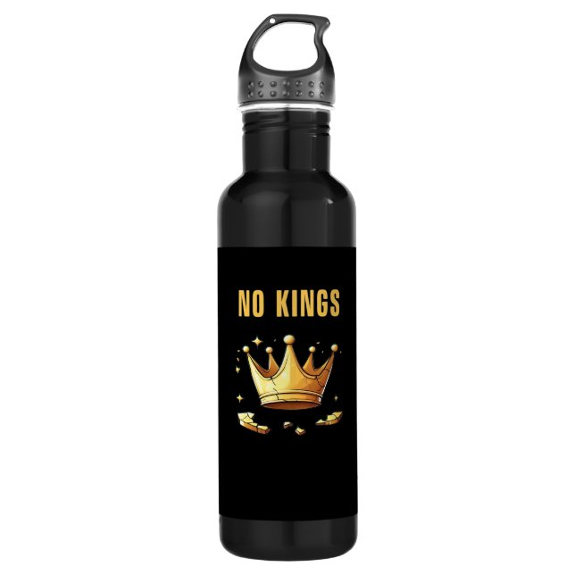 No Kings. Simple Yet Impactful Visual Of A Destroy 710 Ml Water Bottle (Front)