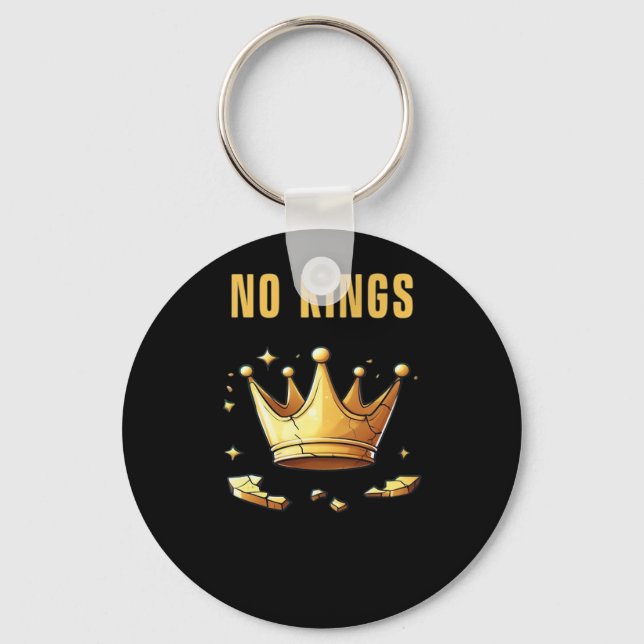 No Kings. Simple Yet Impactful Visual Of A Destroy Keychain (Front)