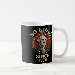 No Kings Since 1776 Patriotic Save Democracy Unite Coffee Mug