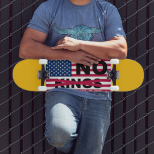 "NO kings" Skateboard