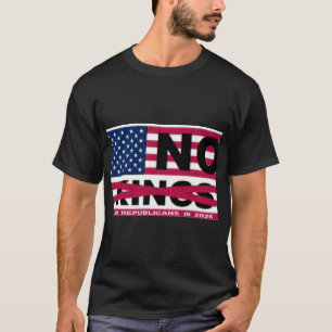 NO KINGS T-Shirt