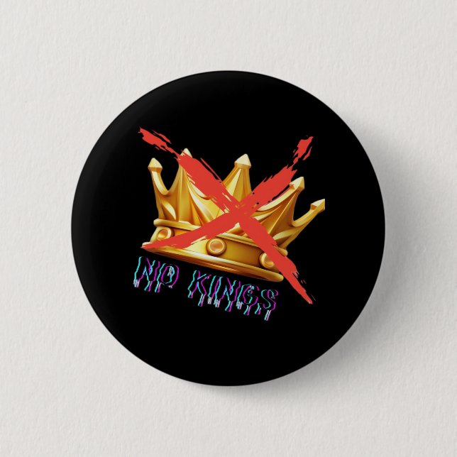 No Kings Trendy Design 2 Inch Round Button (Front)