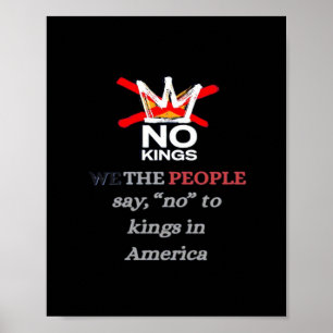 No Kings We The People Say No To Tyranny Classic Poster