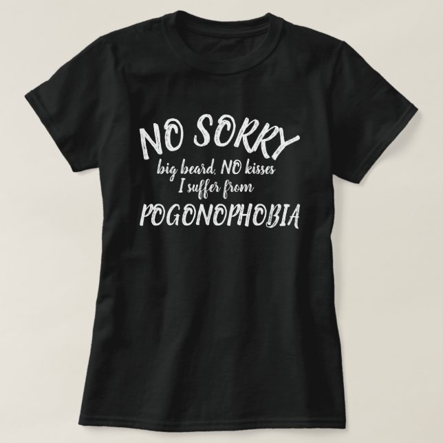 No kisses big beard Pogonophobia slogan shirt (Design Front)