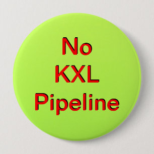No KXL Pipeline 4 Inch Round Button