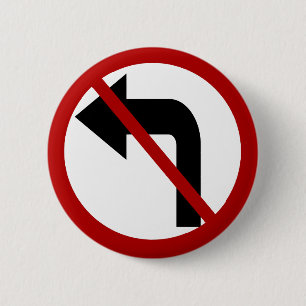 NO LEFT TURN BUTTON