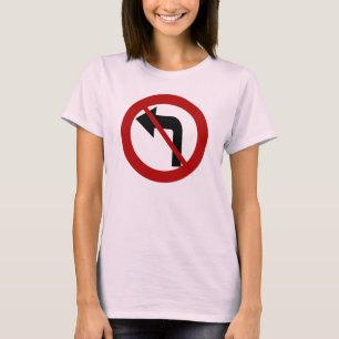 No Left Turn T-shirt