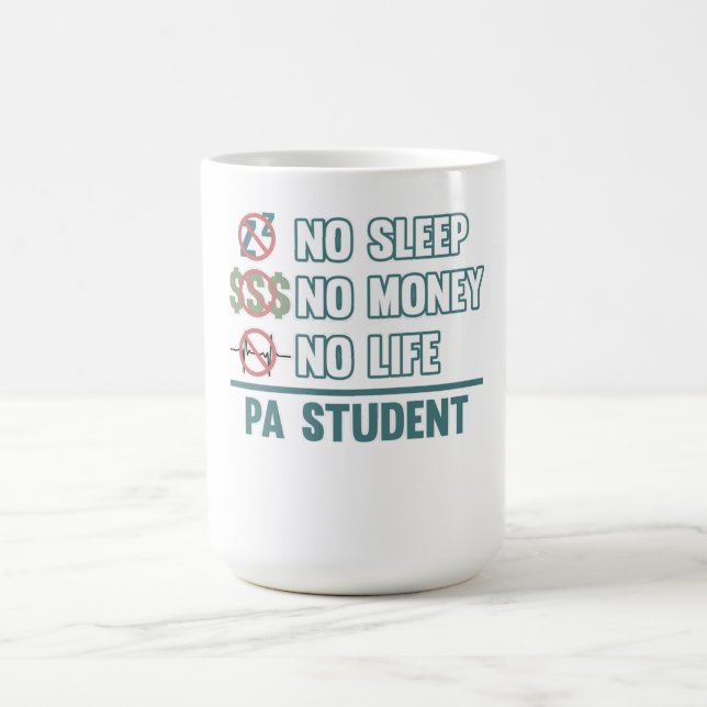 No Life PA Student Physician Assistant Medical Gra Coffee Mug (Center)