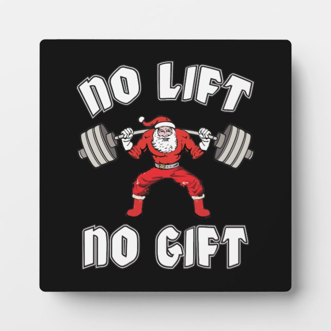 No Lift No Gift - Christmas Gym - Santa Workout Plaque (Front)