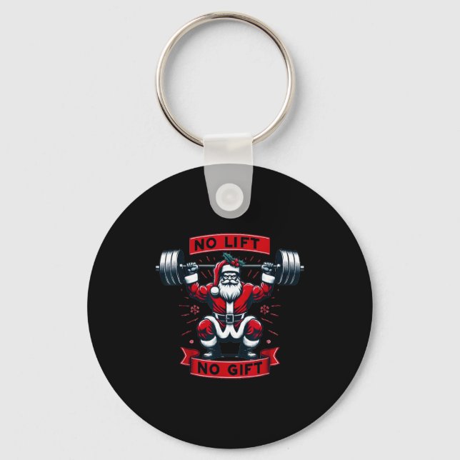 No Lift No Gift Christmas Santa Gym Squat Weightli Keychain (Front)