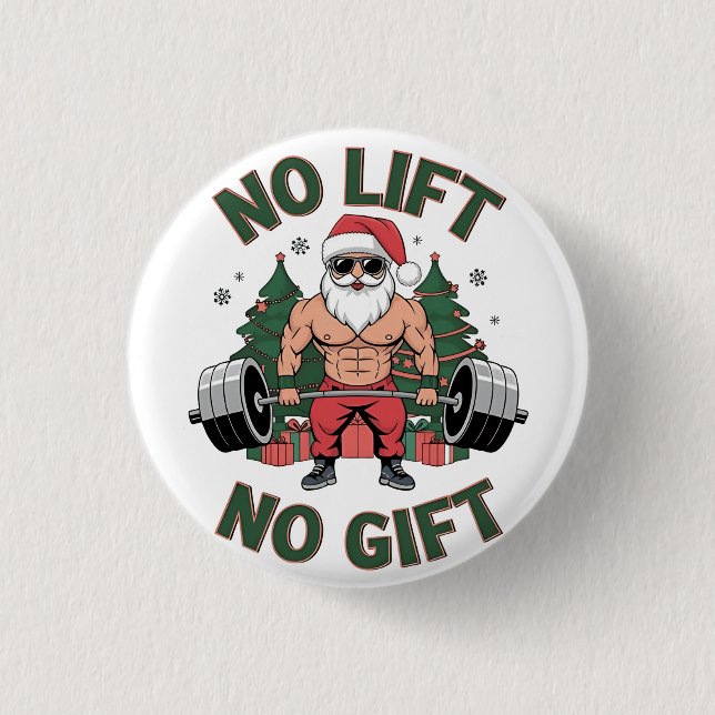 No Lift No Gift Funny Santa Claus Gym Fitness  1 Inch Round Button (Front)