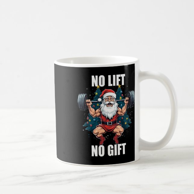 No Lift No Gift Santa Claus Christmas Gym Bodybuil Coffee Mug (Right)