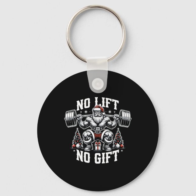 No Lift No Gift Santa Claus Christmas Gym Bodybuil Keychain (Front)