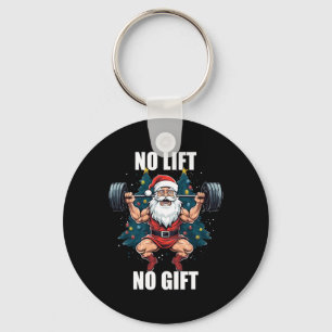 No Lift No Gift Santa Claus Christmas Gym Bodybuil Keychain