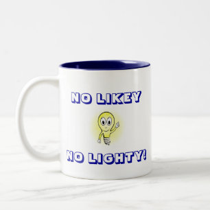 NO LIKEY, NO LIGHTY! Two-Tone COFFEE MUG