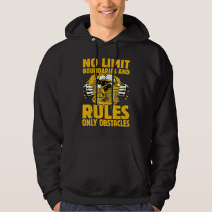 No Limit boundaries and rules only obstacles Hoodie