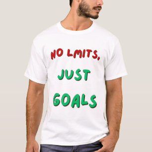 No Limits, Just Goals – Motivational Quote T-Shirt