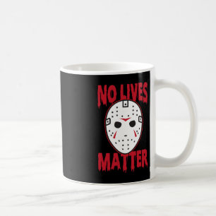No lives horror mask Halloween Costumes Coffee Mug