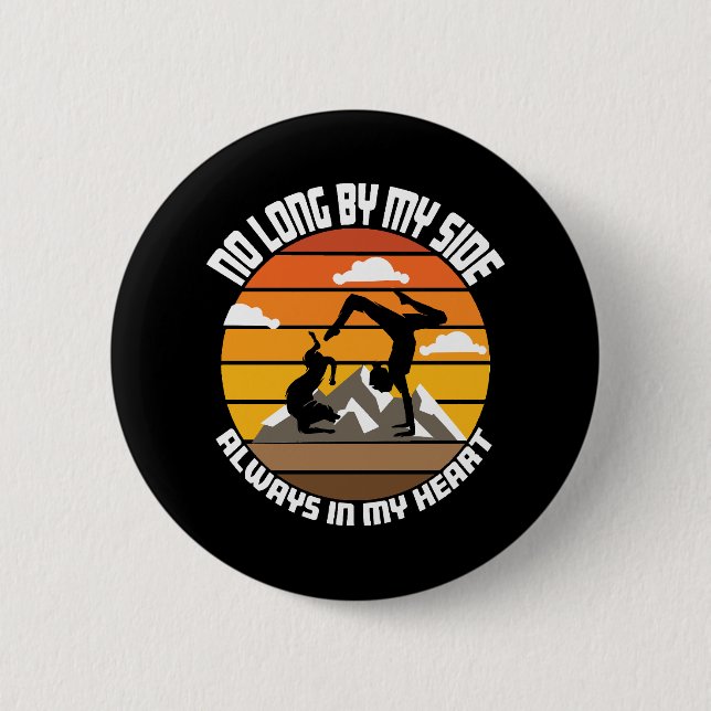 no long by my side always in my heart 2 inch round button (Front)