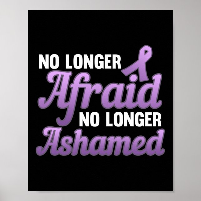 No Longer Afraid Ashamed Domestic Violence Poster (Front)