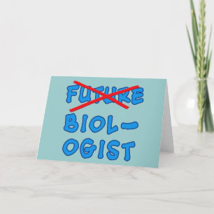 No Longer Future Biologist Graduation Design Card